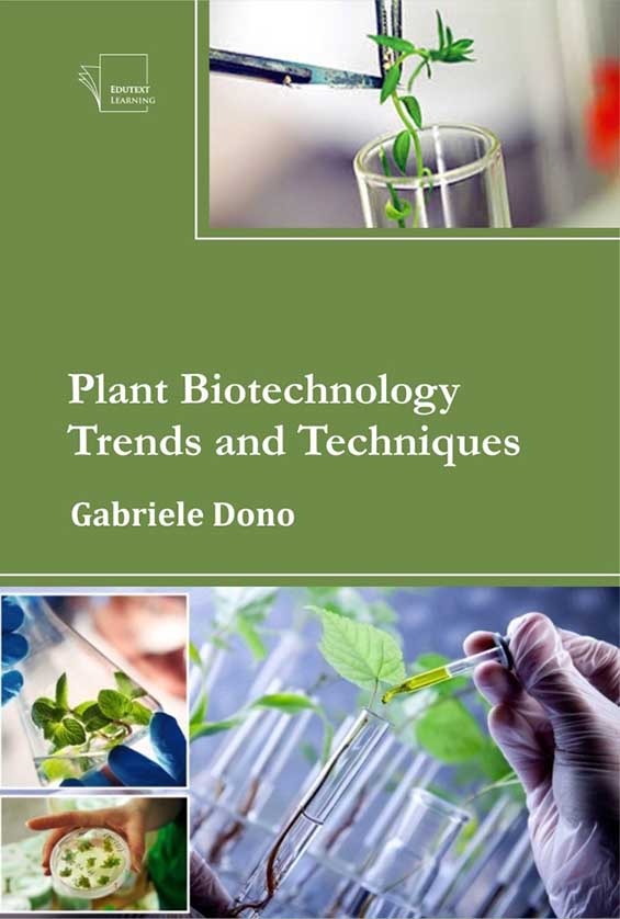 Plant Biotechnology Trends and Techniques Plant Biotechnology Trends and Techniques